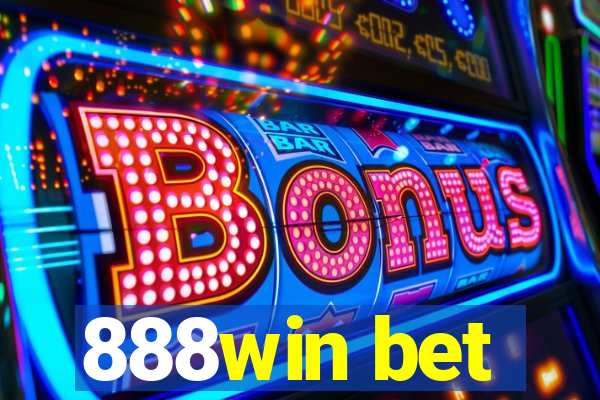 888win bet